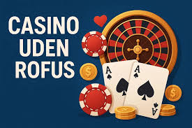 Bedste Casino Uden Om Rofus Find Dit Ideelle Spillested